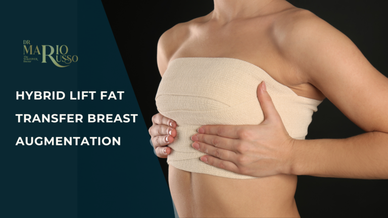 hybrid lift fat transfer breast augmentation