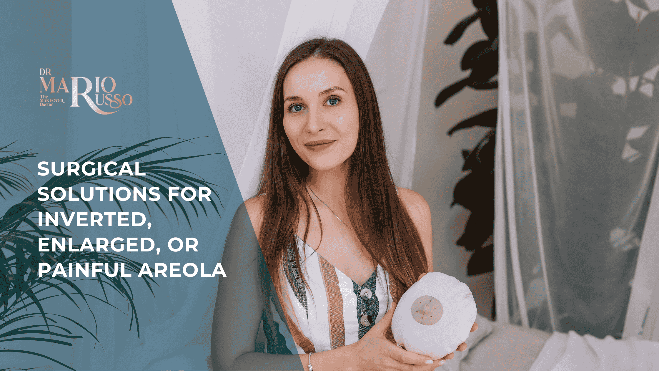learn more about Surgical Solutions for Inverted Enlarged or Painful Areola
